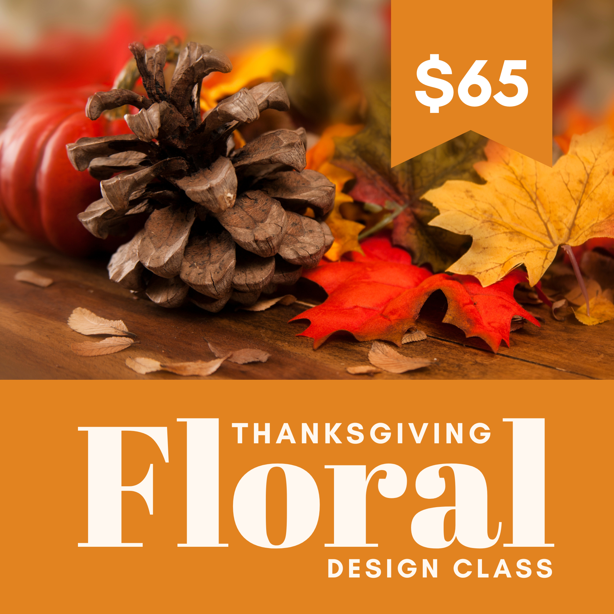 Gather Thanksgiving Centerpiece Class
